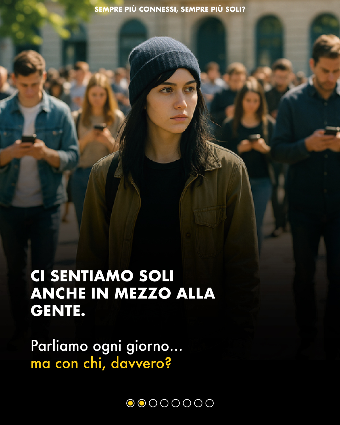 Ci sentiamo soli anche in mezzo alla gente. Parliamo ogni giorno… ma con chi, davvero?