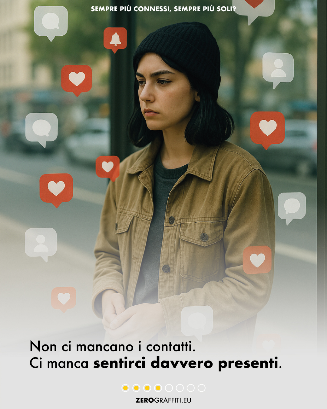 Non ci mancano i contatti. Ci manca sentirci davvero presenti.