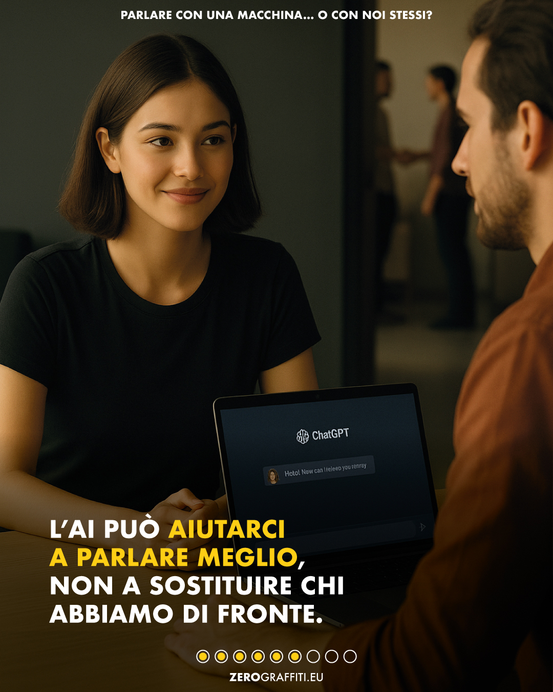 L’AI può aiutarci a parlare meglio, non a sostituire chi abbiamo di fronte.