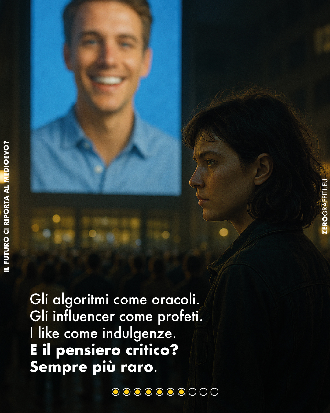 Gli algoritmi come oracoli. Gli influencer come profeti. I like come indulgenze. E il pensiero critico? Sempre più raro.